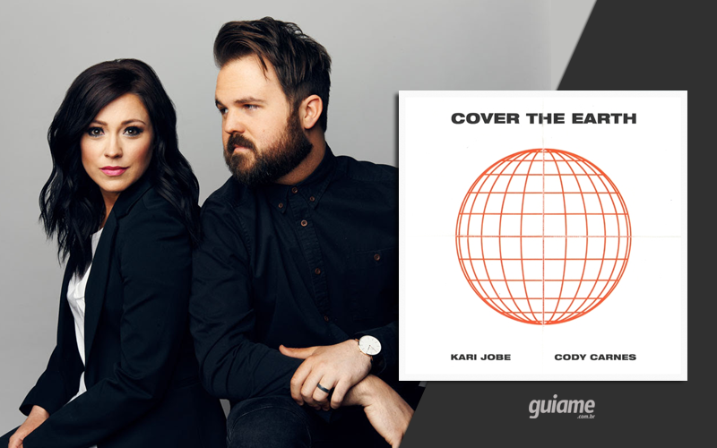 kari-jobe-e-cody-carnes-lancam-novo-single,-“cover-the-earth”